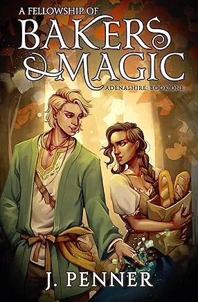 A Fellowship of Bakers and Magic